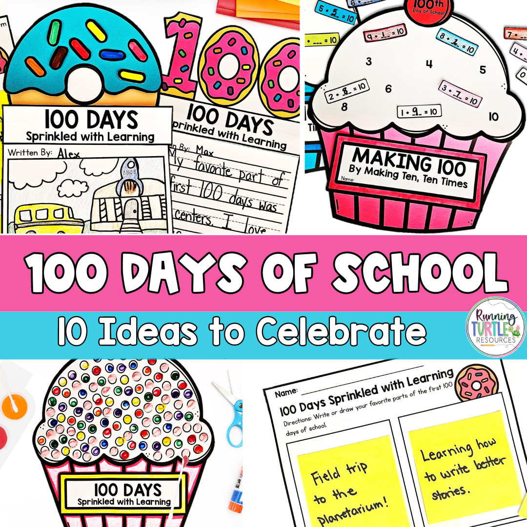 10 Easy Ways to Celebrate the 100th Day of School – Running Turtle ...