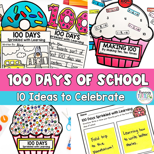 10 Easy Ways to Celebrate the 100th Day of School