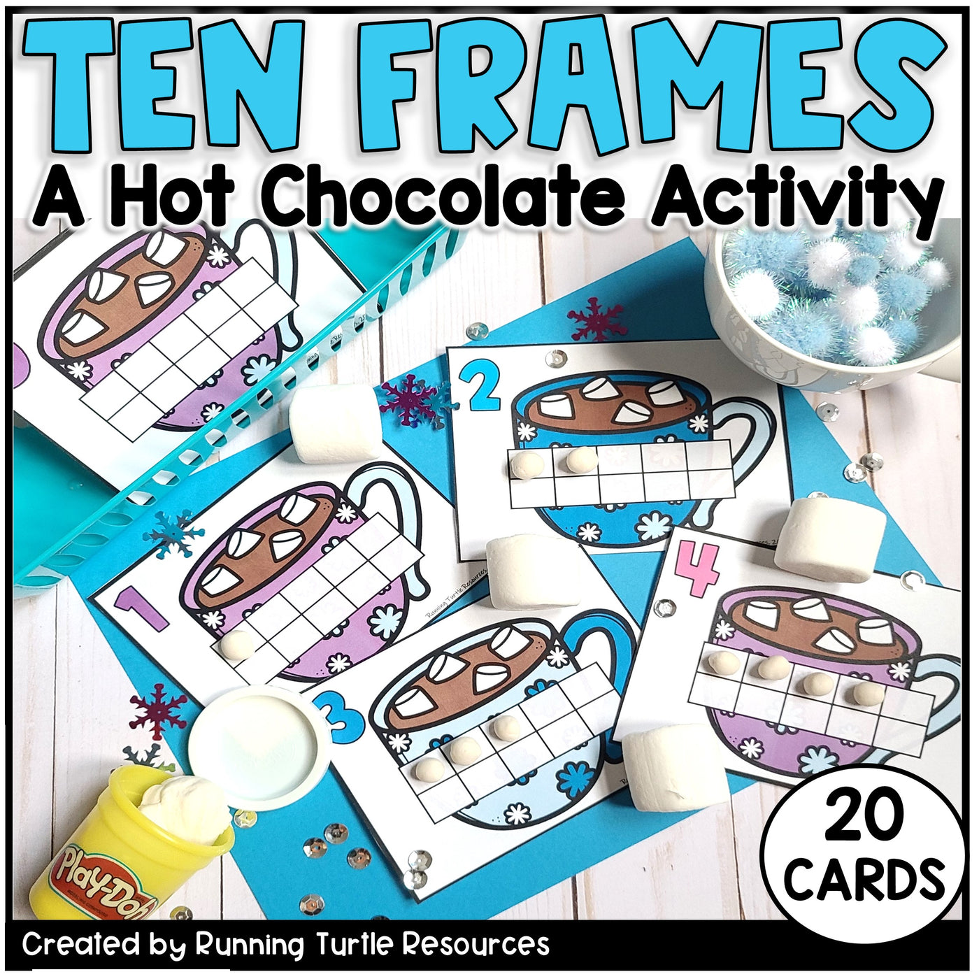 Colorful educational 'Hot Chocolate Math Ten Frames' activity cards displayed on a table with cocoa and marshmallows, indicating a winter theme.