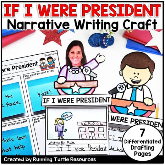 Promotional image for an 'If I Were President Narrative Writing Craft' featuring various templates and drafting pages, with an illustration of a smiling woman in a presidential office setting, and a cartoon of a boy becoming president.