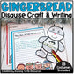 Gingerbread Disguise Activity Craft l Christmas Writing Activity